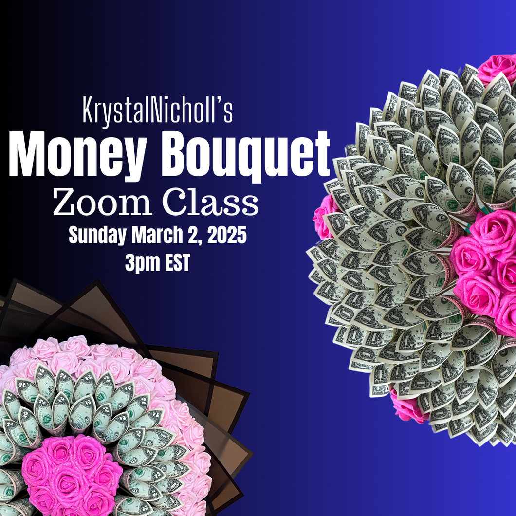 Money Bouquet (Zoom Class)